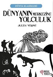 Dünyanın Merkezine Yolculuk - Masalperest