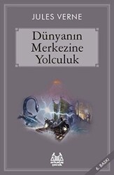 Dünyanın Merkezine Yolculuk - Arkadaş Yayınları