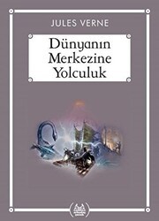 Dünyanın Merkezine Yolculuk Gökkuşağı Cep Kitap - Arkadaş Yayınları