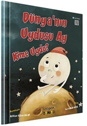 Dünya`nın Uydusu Ay Kime Uydu? - Üçgen Kültür Yayınları