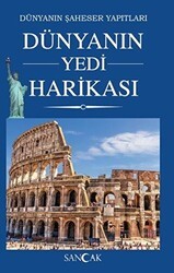 Dünyanın Yedi Harikası - Sancak Yayınları