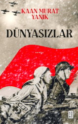Dünyasızlar - Ketebe Yayınları