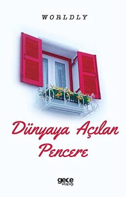 Dünyaya Açılan Pencere - 1