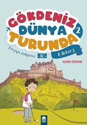 Dünyaya Açılıyoruz 10 Edinburg - Gökdeniz Dünya Turunda 2 - Mavi Kirpi Yayınları