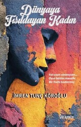 Dünyaya Fısıldayan Kadın - Düş Kurguları Yayıncılık