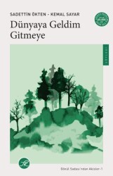 Dünyaya Geldim Gitmeye - TK Yayınevi