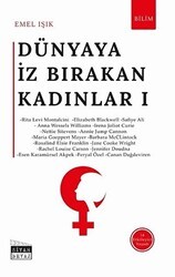 Dünyaya İz Bırakan Kadınlar 1 - Siyah Beyaz Yayınları