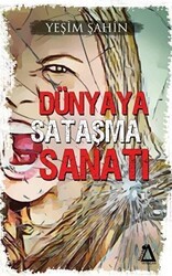Dünyaya Sataşma Sanatı - Sisyphos Yayınları