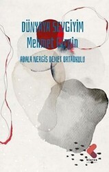 Dünyaya Sevgiyim - Klaros Yayınları