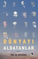 Dünyayı Aldatanlar - Çıra Yayınları