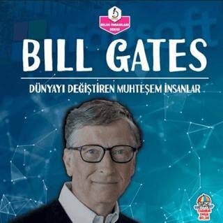 Dünyayı Değiştiren Muhteşem İnsanlar - Bill Gates - 1