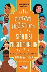 Dünyayı Değiştiren Sıra Dışı Müslümanlar - The Kitap Çocuk