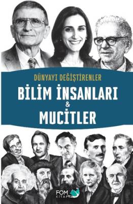 Dünyayı Değiştirenler - Bilim İnsanları & Mucitler - 1