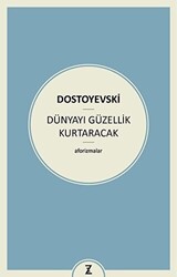 Dünyayı Güzellik Kurtaracak - Zeplin Kitap