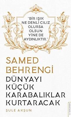 Dünyayı Küçük Karabalıklar Kurtaracak - Samed Behrengi - 1