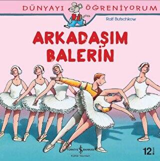 Dünyayı Öğreniyorum - Arkadaşım Balerin - 1