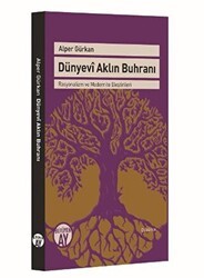 Dünyevi Aklın Buhranı - Büyüyen Ay Yayınları