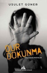 Dur Dokunma - Kültürkent Kuledibi Yayınları