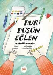 Dur Düşün Eğlen - Puis