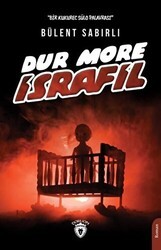 Dur More İsrafil - Dorlion Yayınları