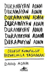 Duramayan Adam - Pegasus Yayınları