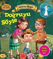 Dürüstlük Hikayesi: Doğruyu Söyle - Parıltı Yayınları