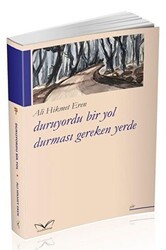 Duruyordu Bir Yol Durmasi Gereken Yerde - Medakitap Yayınları