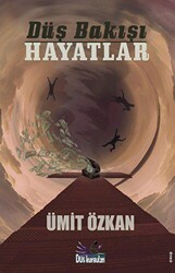 Düş Bakışı Hayatlar - Düş Kurguları Yayıncılık