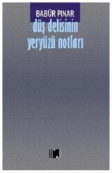Düş Delisinin Yeryüzü Notları - Nitelik Kitap