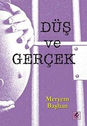 Düş ve Gerçek - Efil Yayınevi