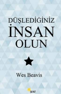 Düşlediğiniz İnsan Olun - 1