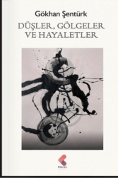 Düşler, Gölgeler ve Hayaletler - Klaros Yayınları