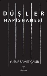 Düşler Hapishanesi - Payidar Yayınevi