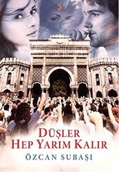 Düşler Hep Yarım Kalır - Cinius Yayınları