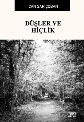 Düşler ve Hiçlik - 1