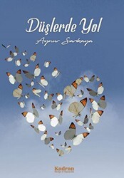 Düşlerde Yol - Kadran Medya Yayıncılık