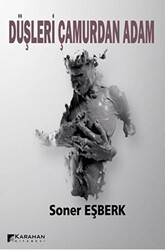 Düşleri Çamurdan Adam - Karahan Kitabevi