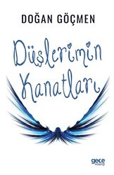 Düşlerimin Kanatları - Gece Kitaplığı