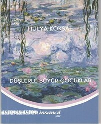 Düşlerle Büyür Çocuklar - İnsancıl Yayınları