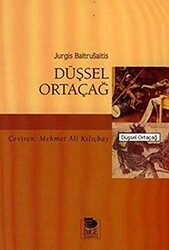Düşsel Ortaçağ - İmge Kitabevi Yayınları