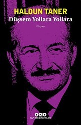 Düşsem Yollara Yollara - Yapı Kredi Yayınları