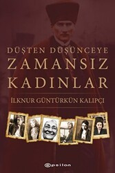 Düşten Düşünceye Zamansız Kadınlar - Epsilon Yayınevi