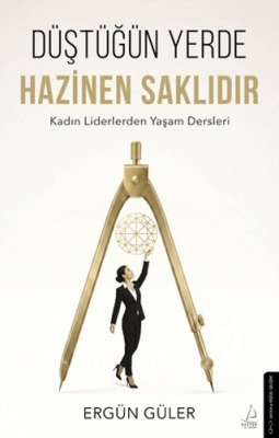 Düştüğün Yerde Hazinen Saklıdır - 1