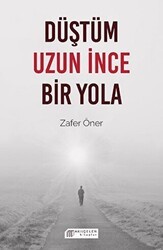 Düştüm Uzun İnce Bir Yola - Akıl Çelen Kitaplar