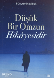 Düşük Bir Omzun Hikayesi - Duino Kitap