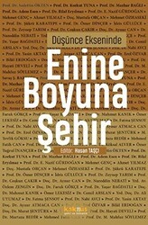Düşünce Ekseninde Enine Boyuna Şehir - Kaknüs Yayınları