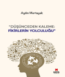 Düşünceden Kaleme- Fikirlerin Yolculuğu - Nista Yayınları