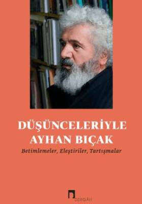 Düşünceleriyle Ayhan Bıçak - 1