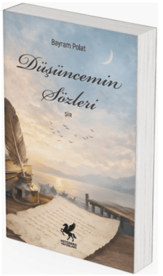 Düşüncemin Sözleri - 1