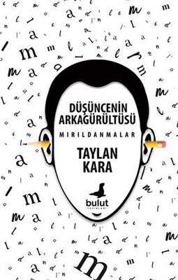 Düşüncenin Arkagürültüsü - 1